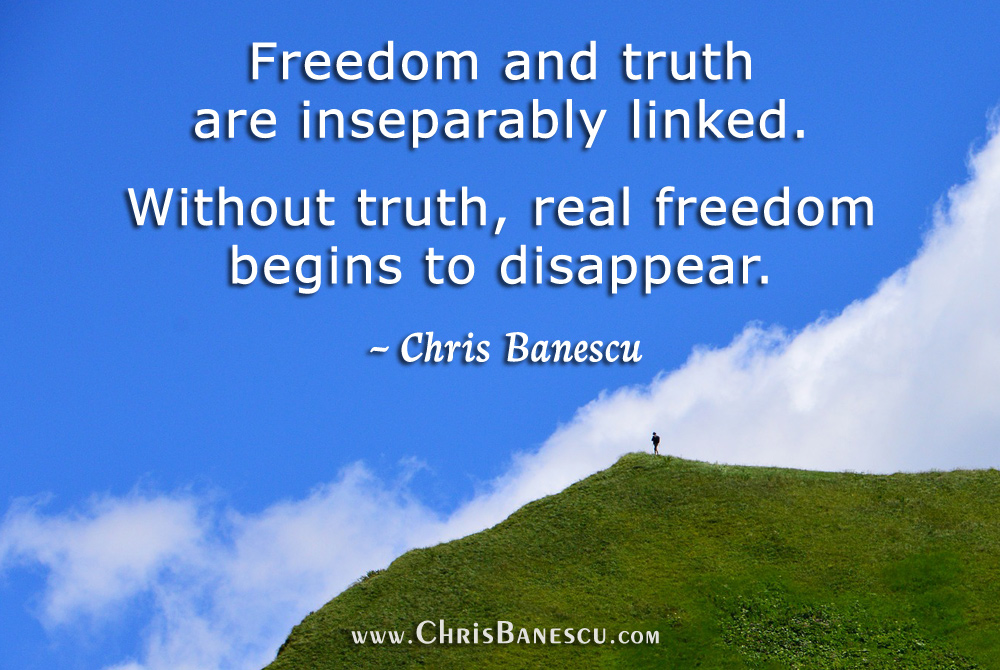Freedom and Truth are Inseparably Linked